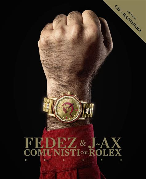 comunisti col rolex j-ax & fedez mp3|Comunisti col Rolex (Live) .